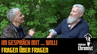 Im Gespräch mit ... Willi - Fragen über Fragen