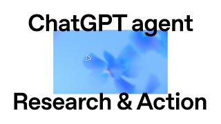 ChatGPT agent Does Research & Action