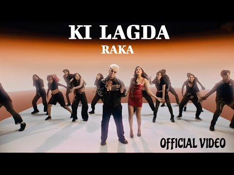 KI LAGDA (OFFICIAL MUSIC VIDEO) RAKA || LATEST PUNJABI SONG 2024 || RAKA NEW SONG