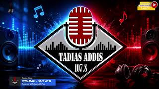 ታዲያስ አዲስ ... ነሀሴ 30/ 2018 ዓ.ም ! || Tadias Addis