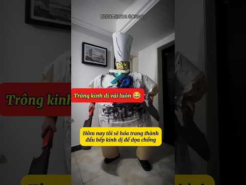 Vợ hóa trang thành đầu bếp kinh dị hù dọa khiến chồng khóc thét! #shorts #funny