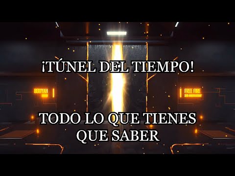 ¡TÚNEL DEL TIEMPO! TODO LO QUE TIENES QUE SABER PARA CONSEGUIR GRANDES RECOMPENSAS EN FREE FIRE