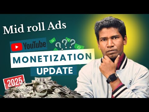 YouTube Monetization Update | Mid roll ads Update 2025