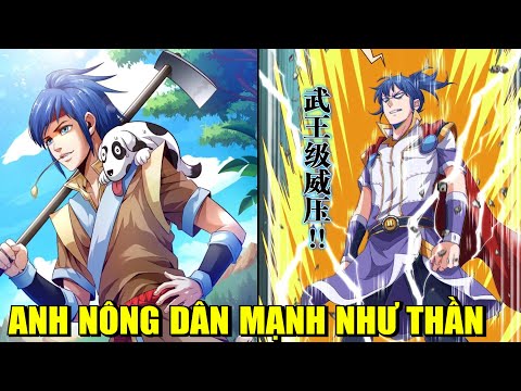 ANH NÔNG DÂN MẠNH NHƯ THẦN | REVIEW PHIM TRUYỆN TRANH HAY