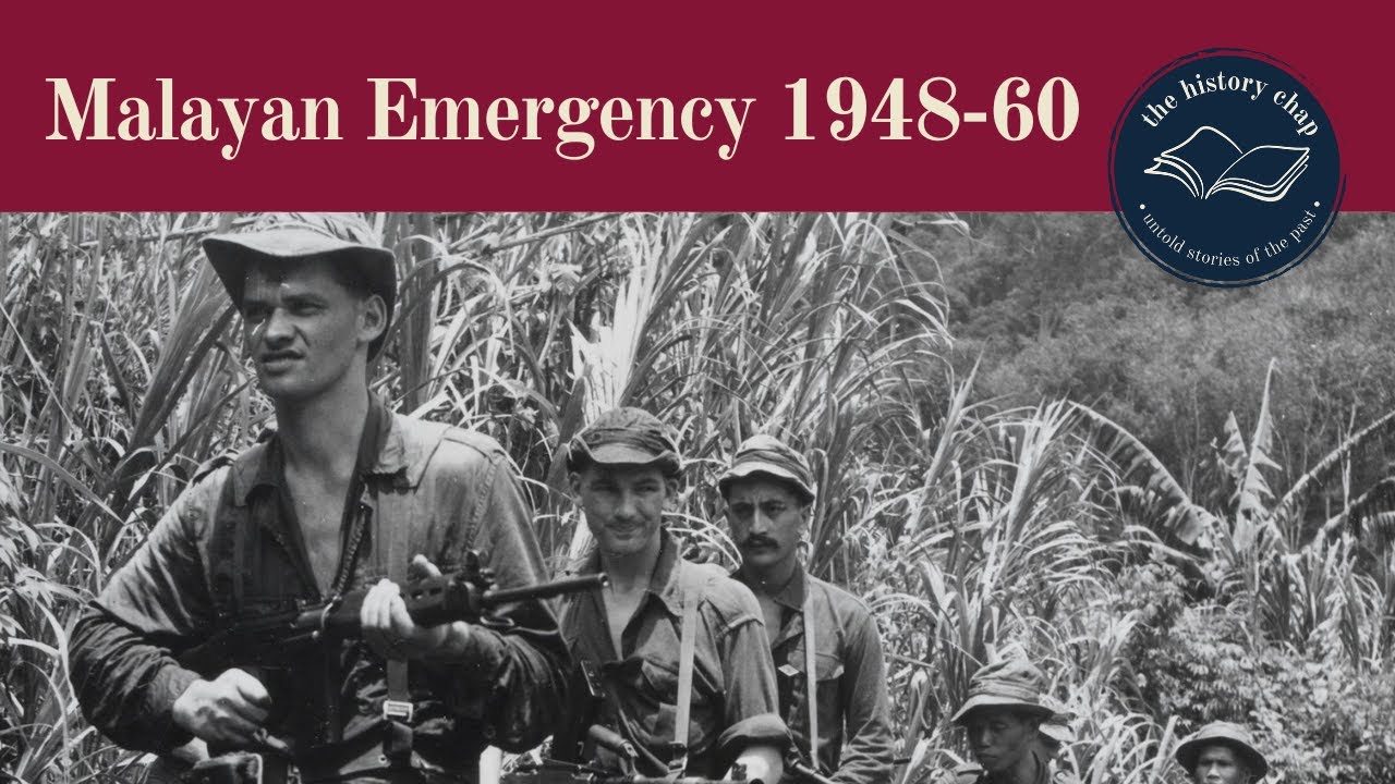 The Malayan Emergency – Britain’s Jungle War v Communists