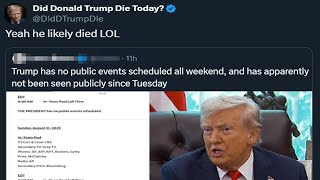 Trump Apparently Died Today