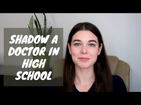 How to Shadow a Doctor in High School | Shadowing Tips