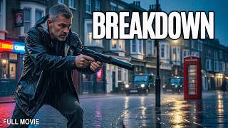Breakdown | They All Have to Die | Full Action Movie