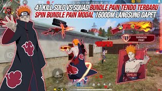 42 KILL SOLO VS SQUAD BUNDLE PAIN TENDO TERBARU !!! SPIN BUNDLE PAIN MODAL 1600DM LANGSUNG DAPET 🔥🔥🔥