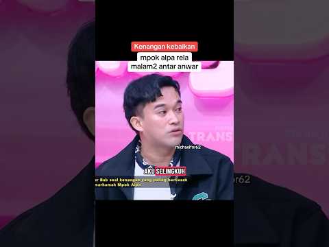 Kebaikan mpok alpa rela antar anwar tengah malam #mpokalpa #anwarbab #persahabatan #meninggaldunia