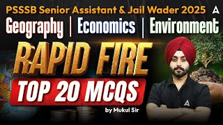 PSSSB Senior Assistant & Jail Wader 2025 | Geography, Economics, Environment Top 20 Rapid Fire MCQ's