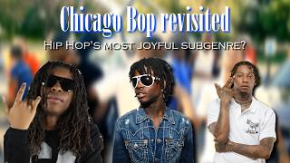Revisiting the Chicago Bop era - hip hop's most joyful subgenre?