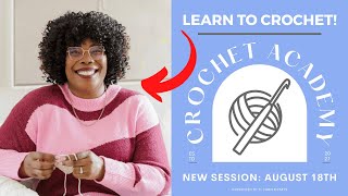 CROCHET ACADEMY STARTS AUGUST 18TH! [Are You Making THESE Crochet Mistakes?]