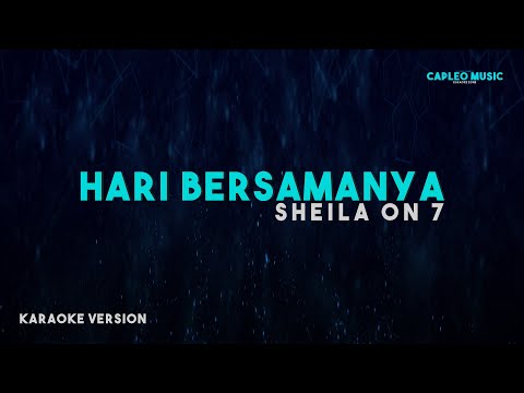 Sheila On 7 – Hari Bersamanya (Karaoke Version)