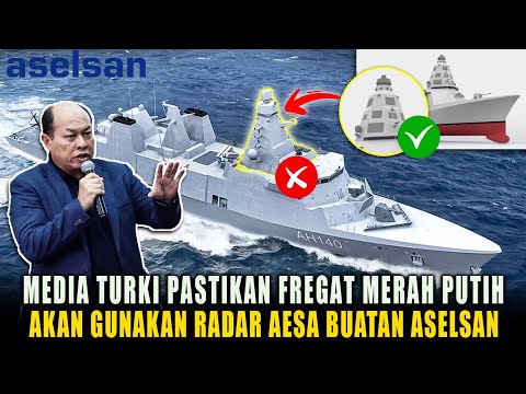 Ngeri,, Media Turki : Frigate Merah Putih Akan Gunakan Radar Cafrad, Setara Destroyer TF2000