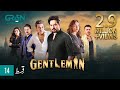 Gentleman Episode 14  Yumna Zaidi  Humayun Saeed Digitally Powered By Mezan, Masterpaints GreenTV