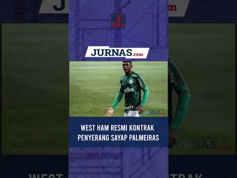 West Ham Resmi Kontrak Penyerang Sayap Palmeiras
