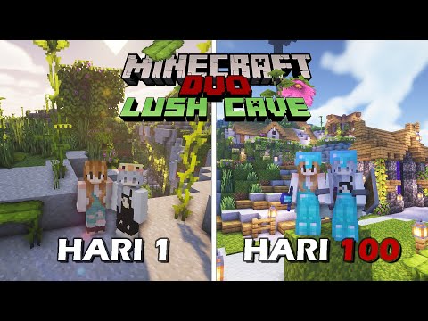 100 Hari di Minecraft Tapi LUSH CAVE ONLY - Duo Minecraft 100 hari