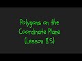 Exploring Polygons on the Coordinate Plane