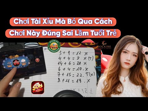 Tài xỉu sunwin uy tín | Công thức Tài xỉu Sunwin uy tín tỉ lệ lụm Trum Tài xỉu Sunwin ngon nhất năm