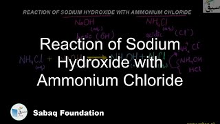 Reaction of Sodium Hydroxide with Ammonium Chloride