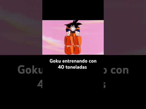Goku entrena con 40 toneladas #goku #dragoball #dragonballz #anime