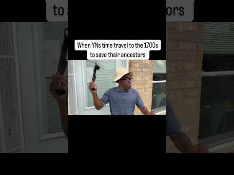 When YNs time travel to the 1700s to save their ancestors