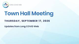 Long COVID Web 2026 Town Hall Meeting | Network Updates & Midpoint Review