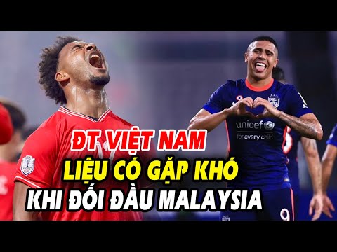 🔥Malaysia nhập tịch cầu thủ “khủng” hơn Xuân Son, Asian Cup lại căng hơn dây đàn