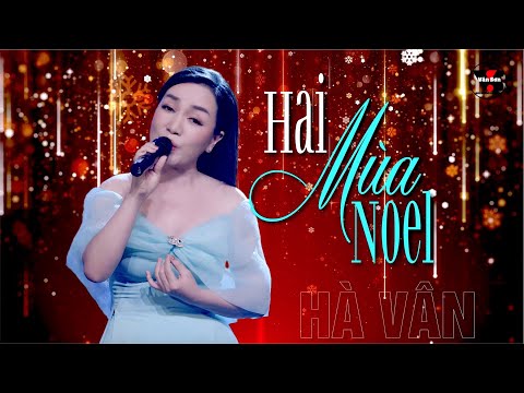 🌹VAN SON  - HAI MÙA NOEL -  Hà Vân | Live at The V Show