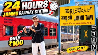 Living at Railway Station for 24 hours ||Jammu Railway ||Jammu Market
