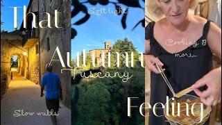 How September makes us feel - Autumn in Tuscany