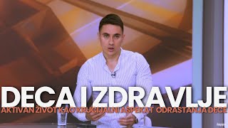 Deca i zdravlje - Sport i aktivan zivot kao jedan od krucijalnih aspekata u odrastanju dece