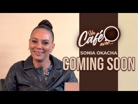 Video : Teaser « Un café avec Sonia Okacha » by lematin.ma