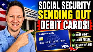 Social Security Sending out Debit Cards to Millions of Americans