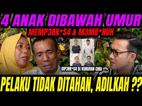 BOCAH PEREMPUAN 13 TAHUN DI P3R**O5A 4 BOCAH DIBAWAH UMUR - PENEGAK HUKUM INI KASUSNYA BAGAIMANA?