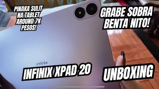 INFINIX XPAD 20 UNBOXING: 7K PESOS TABLET SOBRA GANDA NG SPECS