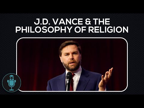 J.D. Vance and the Philosophy of Religion