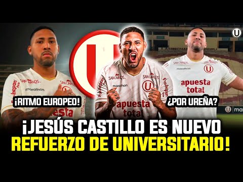 ¡OFICIAL! JESÚS CASTILLO es NUEVO REFUERZO de UNIVERSITARIO | FICHAJES 2025
