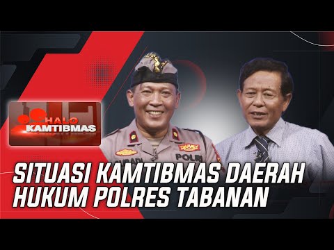 SITUASI KAMTIBMAS DAERAH HUKUM POLRES TABANAN | HALO KAMTIBMAS