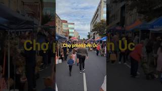 Chợ phiên bên Úc #australia #hobart