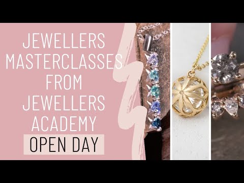 Jewellers Masterclasses from Jewellers Academy - Open Day