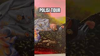 Polisi Tidur (Lukisan Haris) #polisi #lukisan