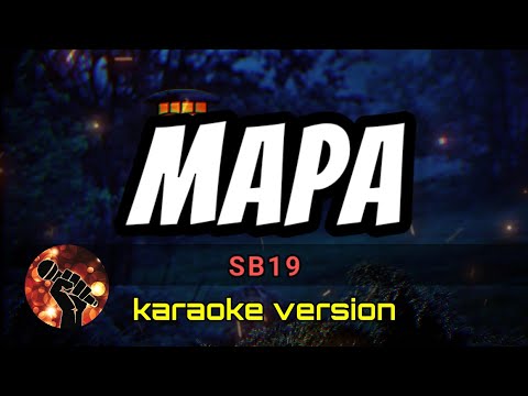 MAPA - SB19 (karaoke version)