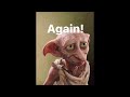 Dobby's Experience with Death Threats