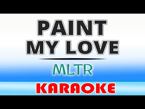 Paint My Love - Michael Learns To Rock KARAOKE