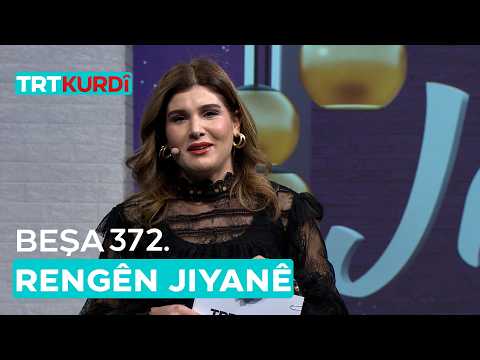 Rengên Jiyanê - Beşa 372.