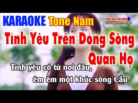 Karaoke Tình Yêu Trên Dòng Sông Quan Họ ( Tone Nam ) Nhạc Sống Tùng Bách