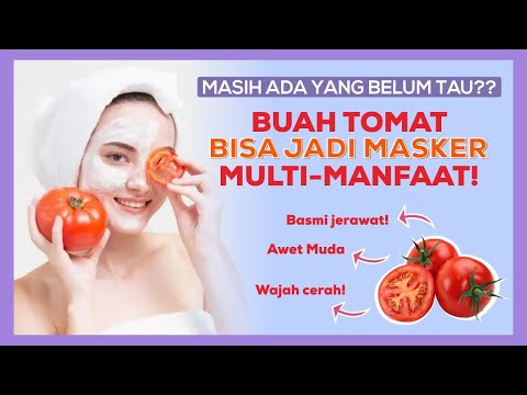 Wajah Kusam Jadi Glowing! Cuma Pake Masker Tomat? Yuk, Coba!