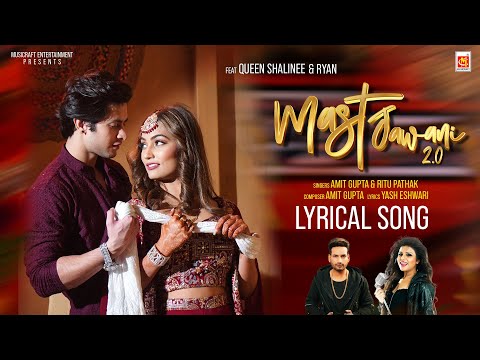 #Official Lyrical Song - #Mast Jawani 2.0 | #Amit Gupta, Ritu Pathak | Queen Shalinee | Ashok zakhmi